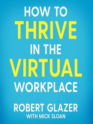 cover image of How to Thrive in the Virtual Workplace